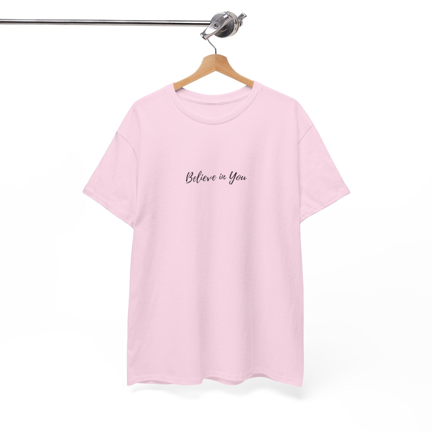 Believe in You -  Subtle T-shirt