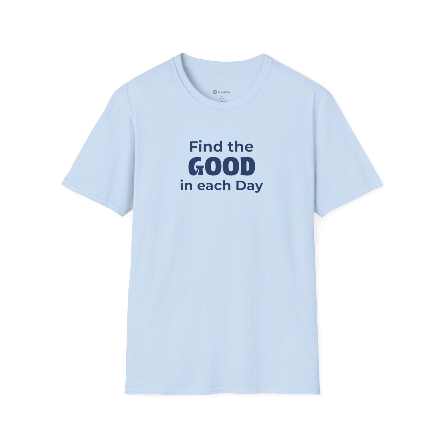 Find the Good in each Day T-shirt