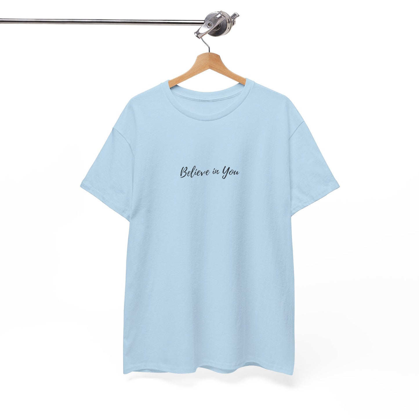 Believe in You -  Subtle T-shirt