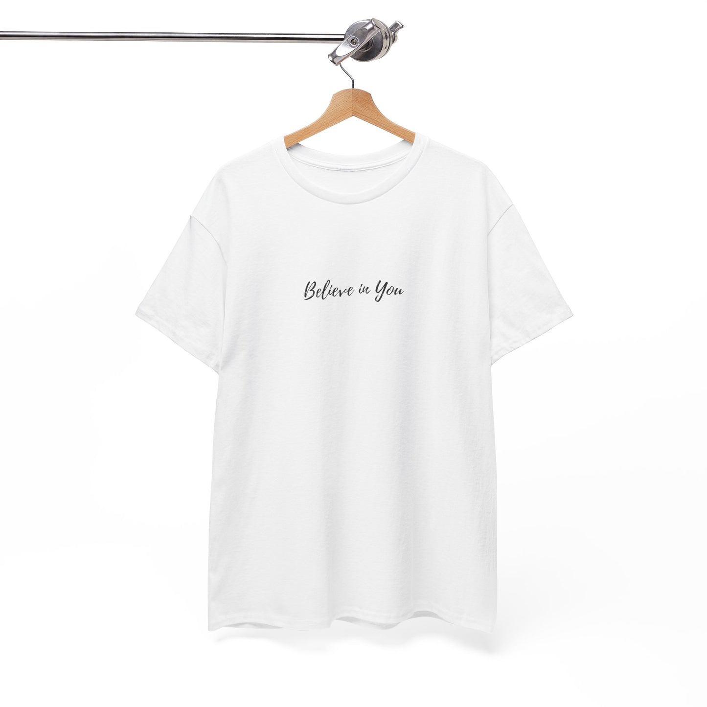 Believe in You -  Subtle T-shirt