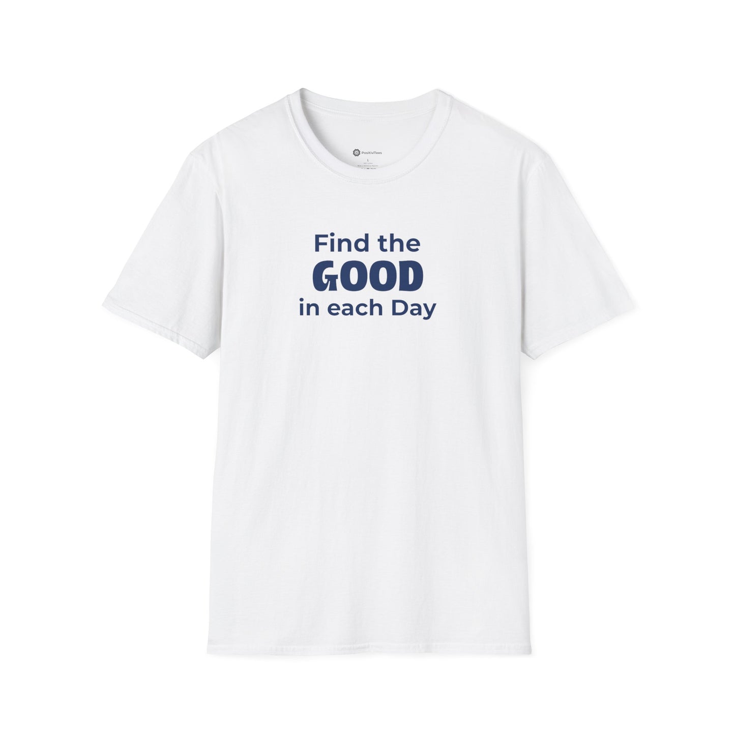 Find the Good in each Day T-shirt