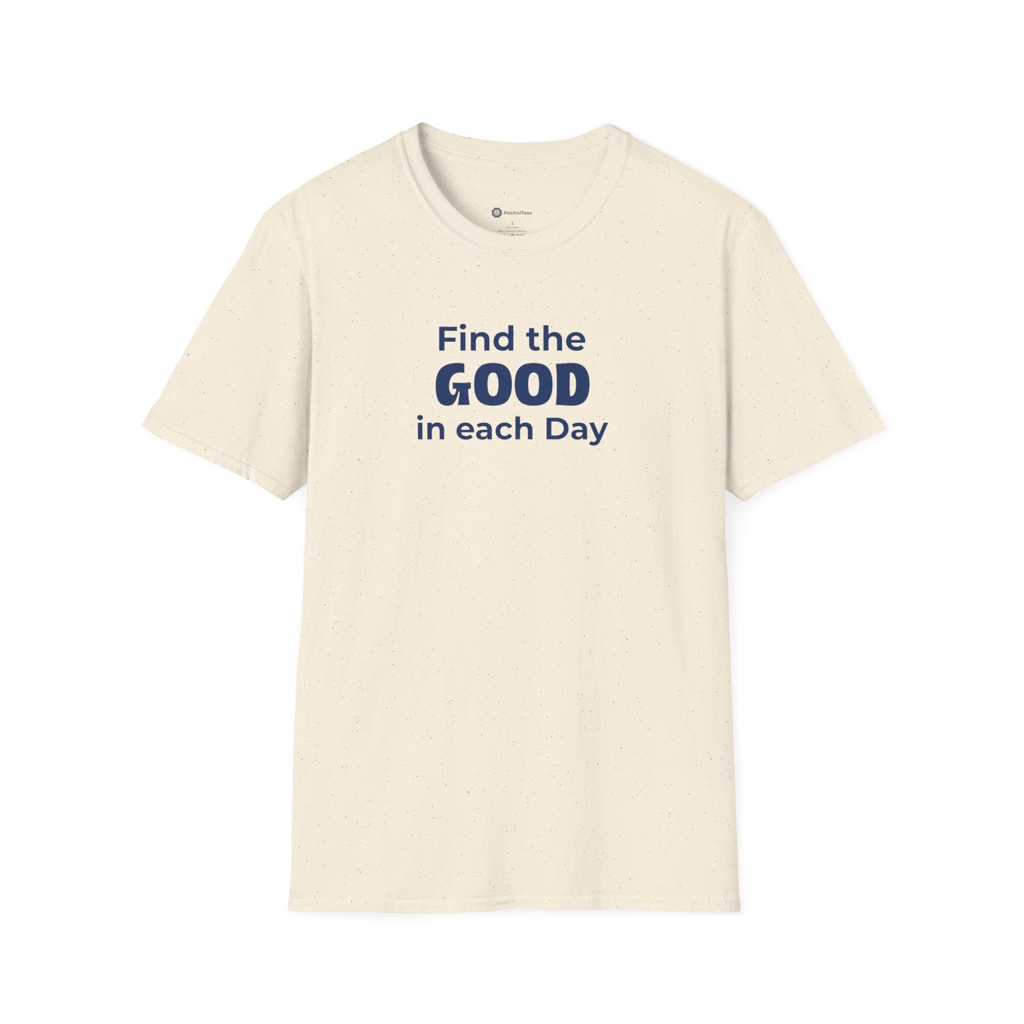 Find the Good in each Day T-shirt