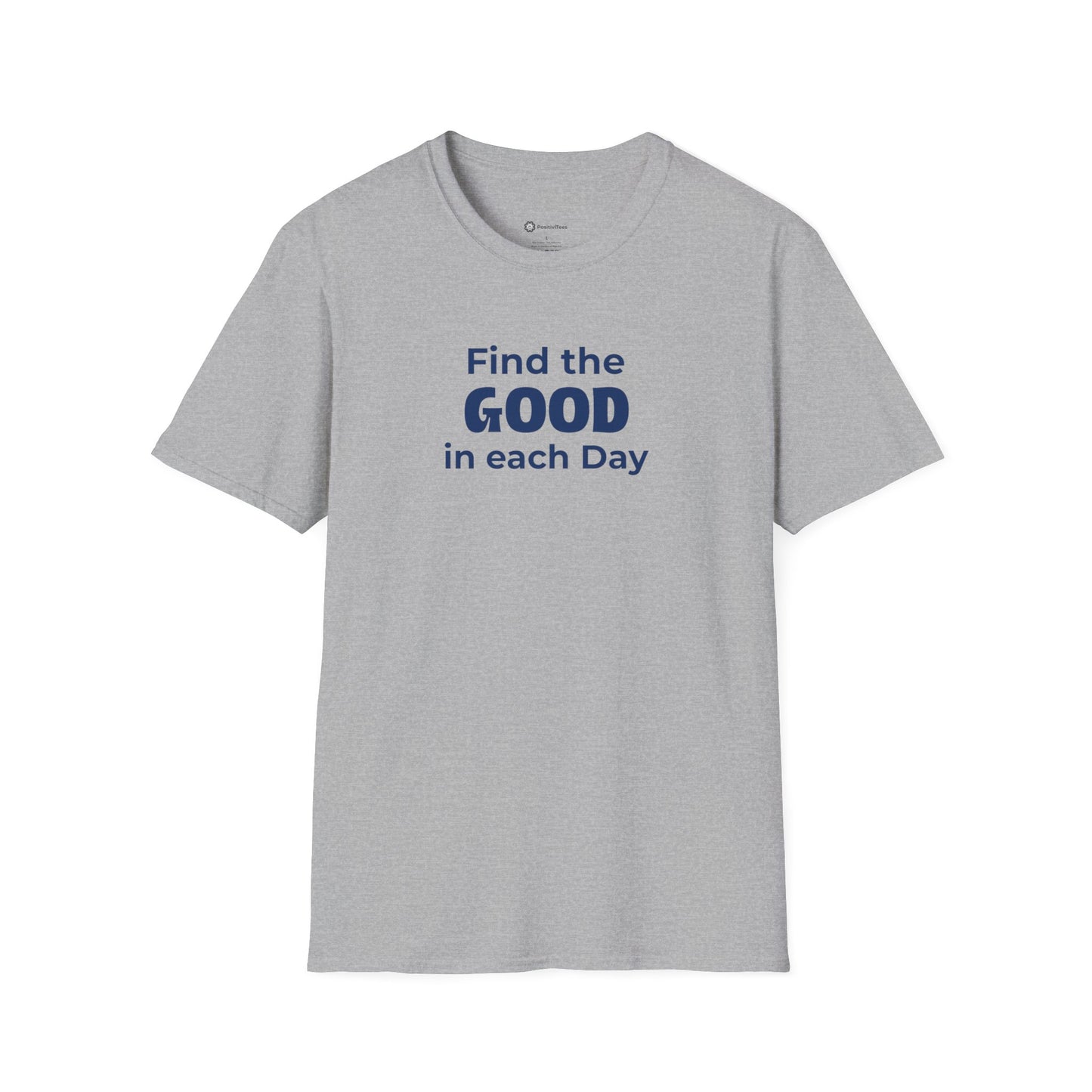 Find the Good in each Day T-shirt